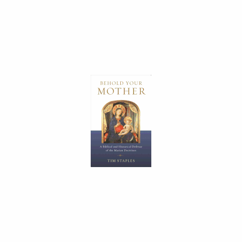 BEHOLD YOUR MOTHER