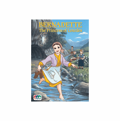 BERNADETTE - PRINCESS OF LOURDES