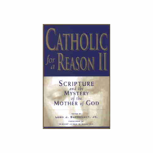 CATHOLIC FOR A REASON II