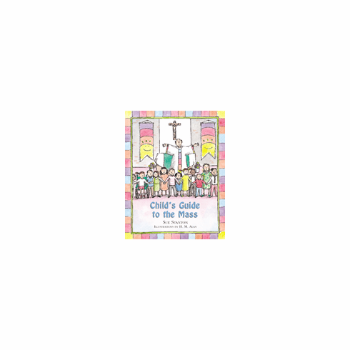 CHILD'S GUIDE TO THE MASS