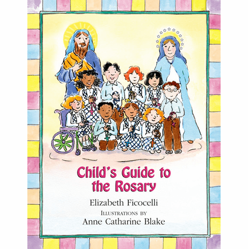 CHILD'S GUIDE TO THE ROSARY