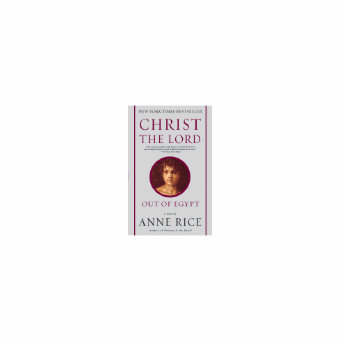 CHRIST THE LORD: OUT OF EGYPT