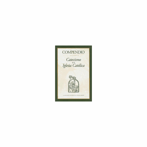 COMPENDIO: CATECISMO DE LA IGLESIA CATOLICA
