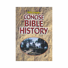 CONCISE BIBLE HISTORY