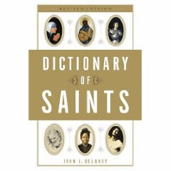 DICTIONARY OF SAINTS