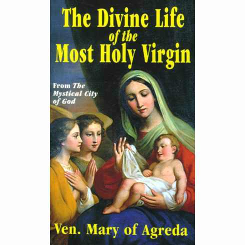 DIVINE LIFE OF THE MOST HOLY VIRGIN