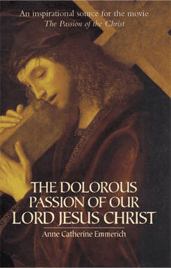 DOLOROUS PASSION OF OUR LORD JESUS CHRIST