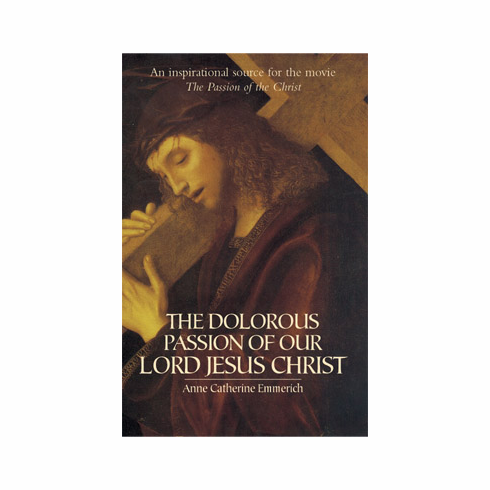 DOLOROUS PASSION OF OUR LORD JESUS CHRIST