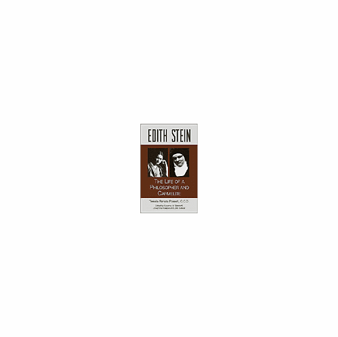 EDITH STEIN: THE LIFE OF A PHILOSOPHER & CARMELITE