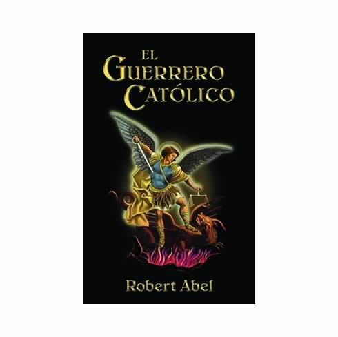 EL GUERRERO CATÓLICO