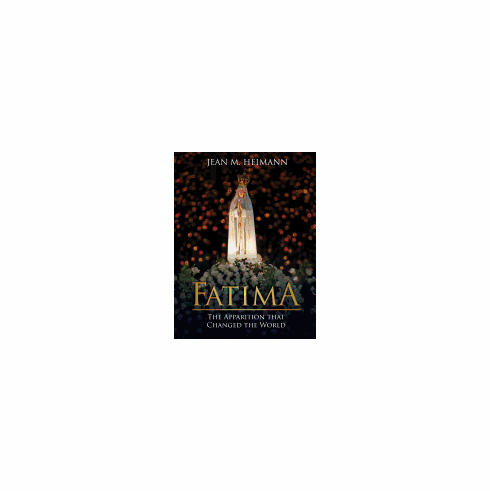 FATIMA - THE APPARITION THAT CHANGES THE WORLD