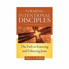 FORMING INTENTIONAL DISCIPLES