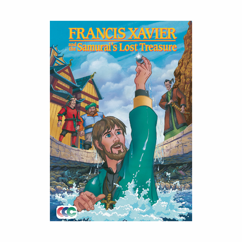FRANCIS XAVIER & THE SAMURAI'S LOST TREASURE
