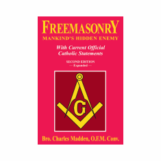 FREEMASONRY - MANKIND'S HIDDEN ENEMY