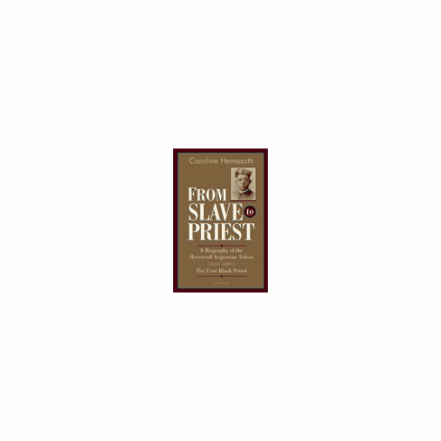 FROM SLAVE TO PRIEST