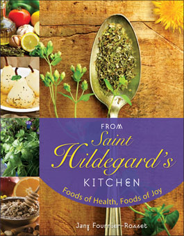 FROM ST. HILDEGARD'S KITCHEN