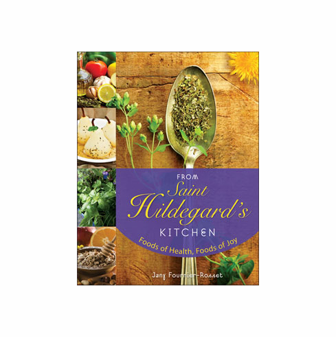 FROM ST. HILDEGARD'S KITCHEN