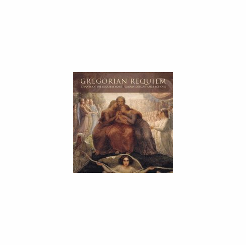 GREGORIAN REQUIEM by GLORIA DEI CANTORES