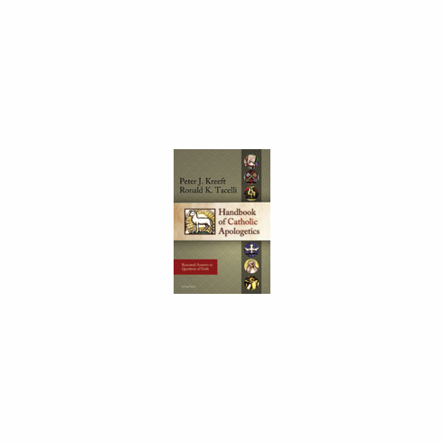 HANDBOOK OF CATHOLIC APOLOGETICS