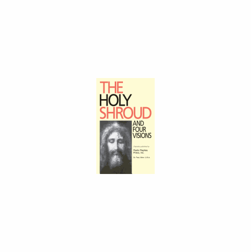 HOLY SHROUD & 4 VISIONS