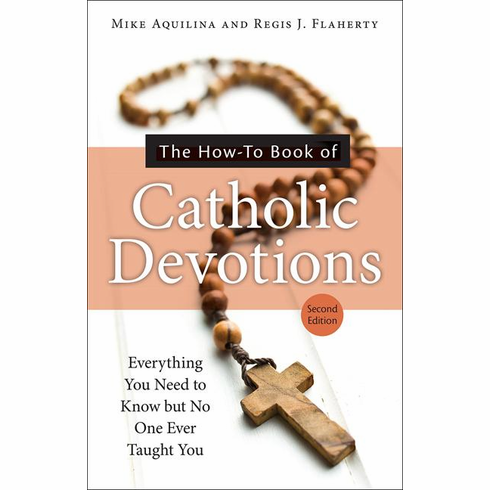 HOW-TO BOOK OF CATHOLIC DEVOTIONS