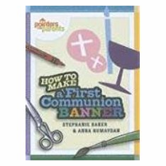 HOW TO MAKE A FIRST COMMUNION BANNER