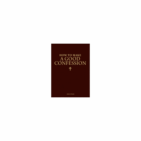 HOW TO MAKE A GOOD CONFESSION