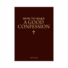 HOW TO MAKE A GOOD CONFESSION