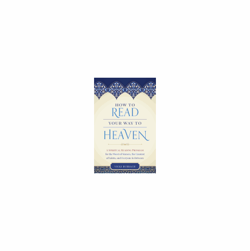 HOW TO READ YOUR WAY TO HEAVEN