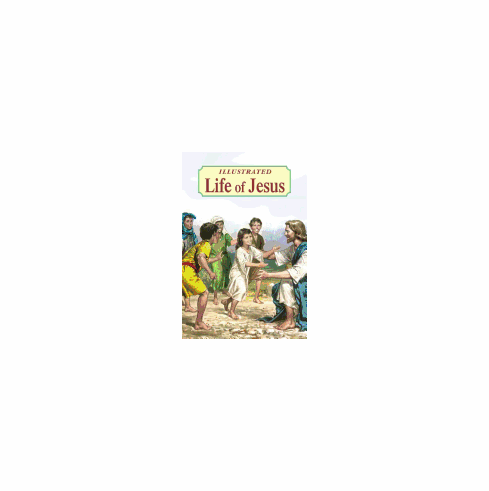 ILLUSTRATED LIFE OF JESUS