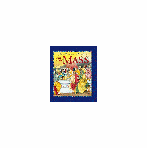 JESUS SPEAKS TO ME ABOUT THE MASS