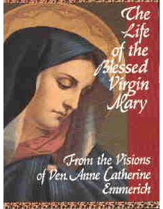 LIFE OF THE BLESSED VIRGIN MARY