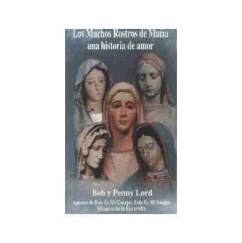 LOS MUCHOS ROSTROS DE MARIA - UNA HISTORIA DE AMOR