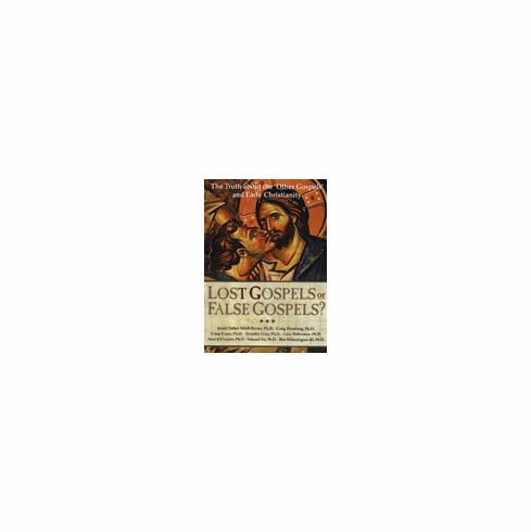 LOST GOSPELS OR FALSE GOSPELS