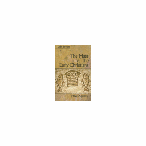 MASS OF THE EARLY CHRISTIANS