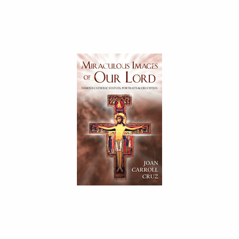 MIRACULOUS IMAGES OF OUR LORD