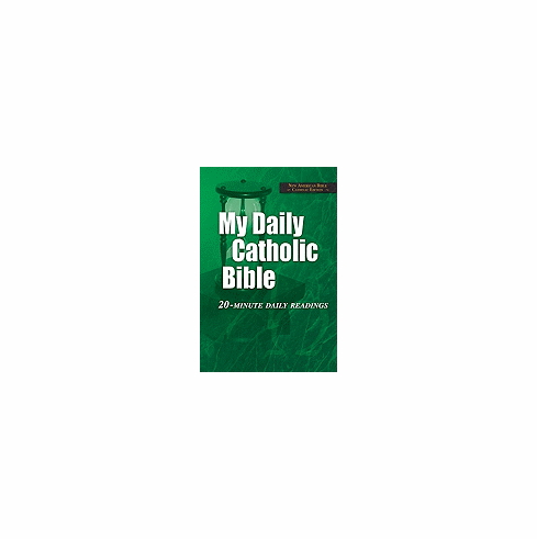 MY DAILY CATHOLIC BIBLE - 20 MINUTE DAILY READINGS