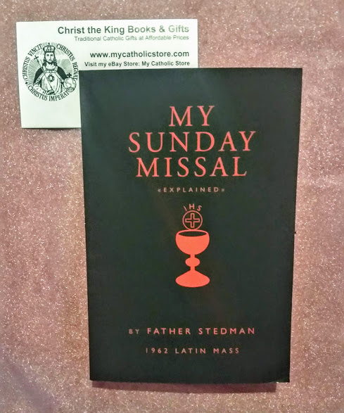 MY SUNDAY MISSAL EXPLAINED BY FR. STEDMAN-1962 LATIN MASS