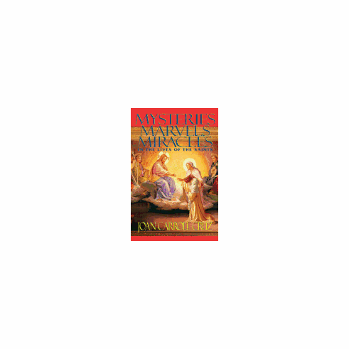 MYSTERIES, MARVELS, MIRACLES