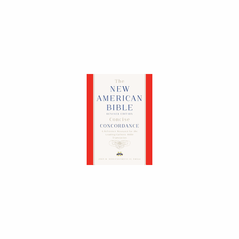 NEW AMERICAN BIBLE REVISED EDITION CONCISE CONCORDANCE