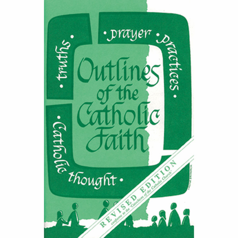 OUTLINES OF THE CATHOLIC FAITH