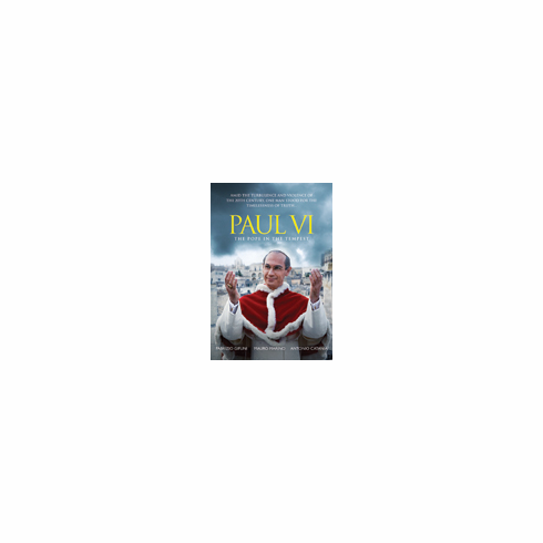 PAUL VI - THE POPE IN THE TEMPEST