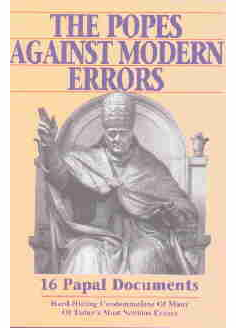 POPES AGAINST MODERN ERRORS