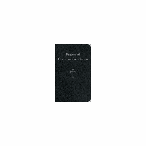 PRAYERS OF CHRISTIAN CONSOLATION