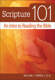 SCRIPTURE 101 - AN INTRO TO READING THE BIBLE