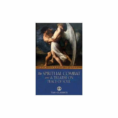 SPIRITUAL COMBAT / A TREATISE ON PEACE OF SOUL