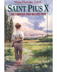 ST. PIUS X-FARM BOY WHO BECAME POPE