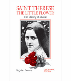ST. THERESE - THE MAKING OF A SAINT