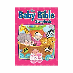 THE BABY BIBLE STORYBOOK FOR GIRLS