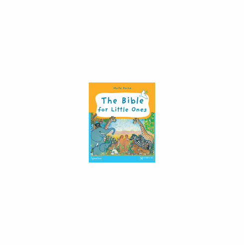 THE BIBLE FOR LITTLE ONES